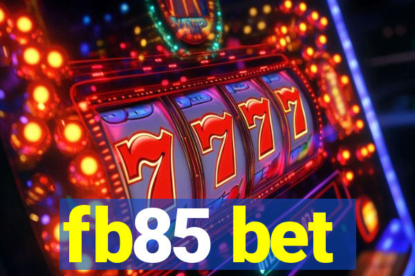 fb85 bet